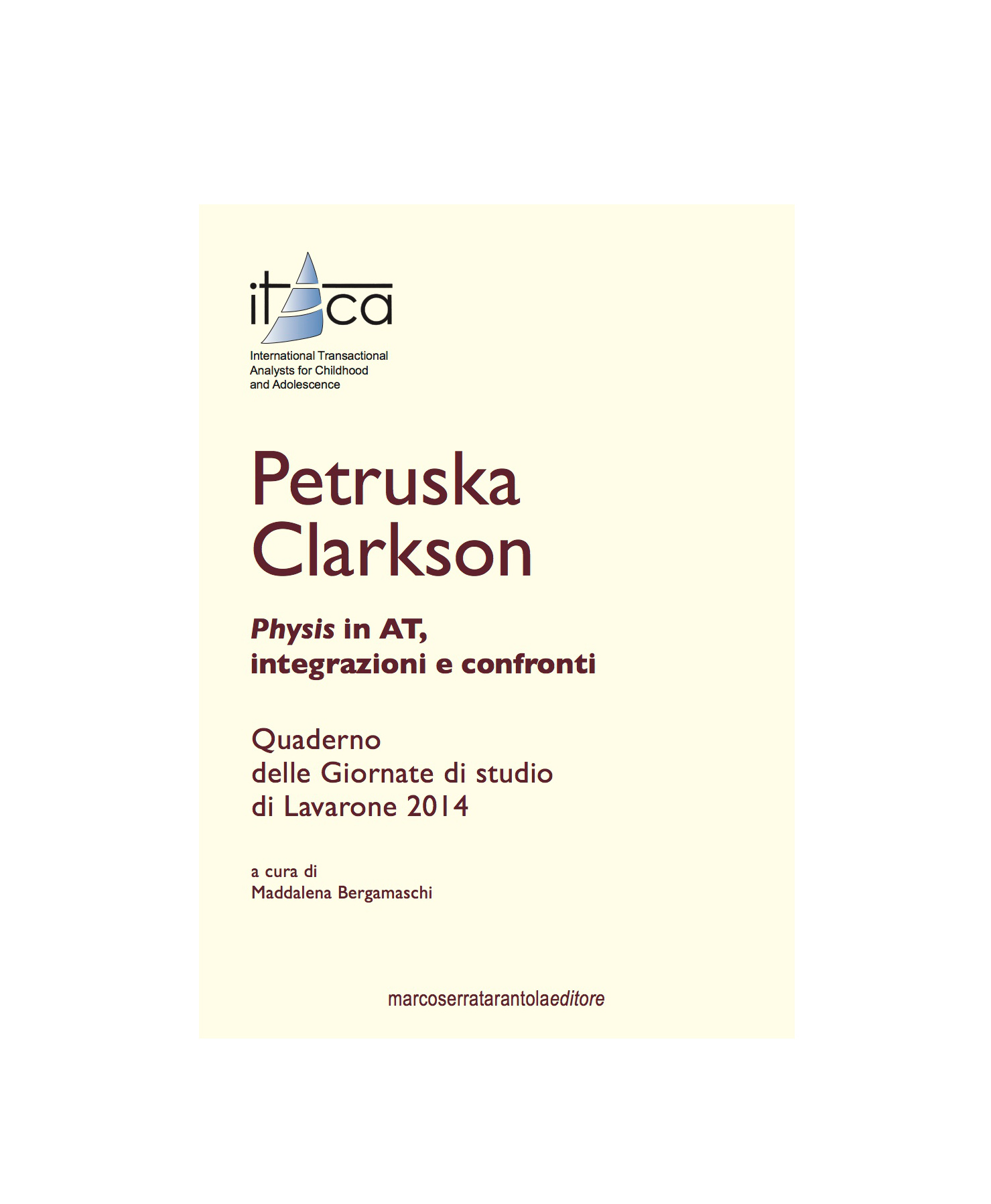 Petruska Clarkson Physis in AT, integrazioni e confronti Home / Articoli e libri Torna