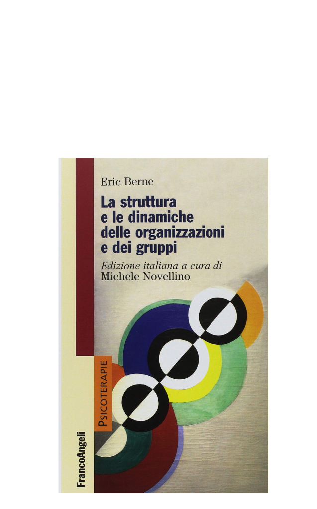 La struttura e le dinamiche delle organizzazioni e dei gruppi