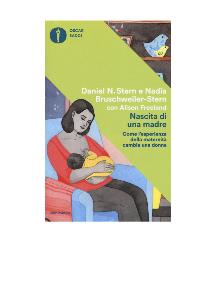 Nascita di una madre. Come l’esperienza della maternità cambia una donna
