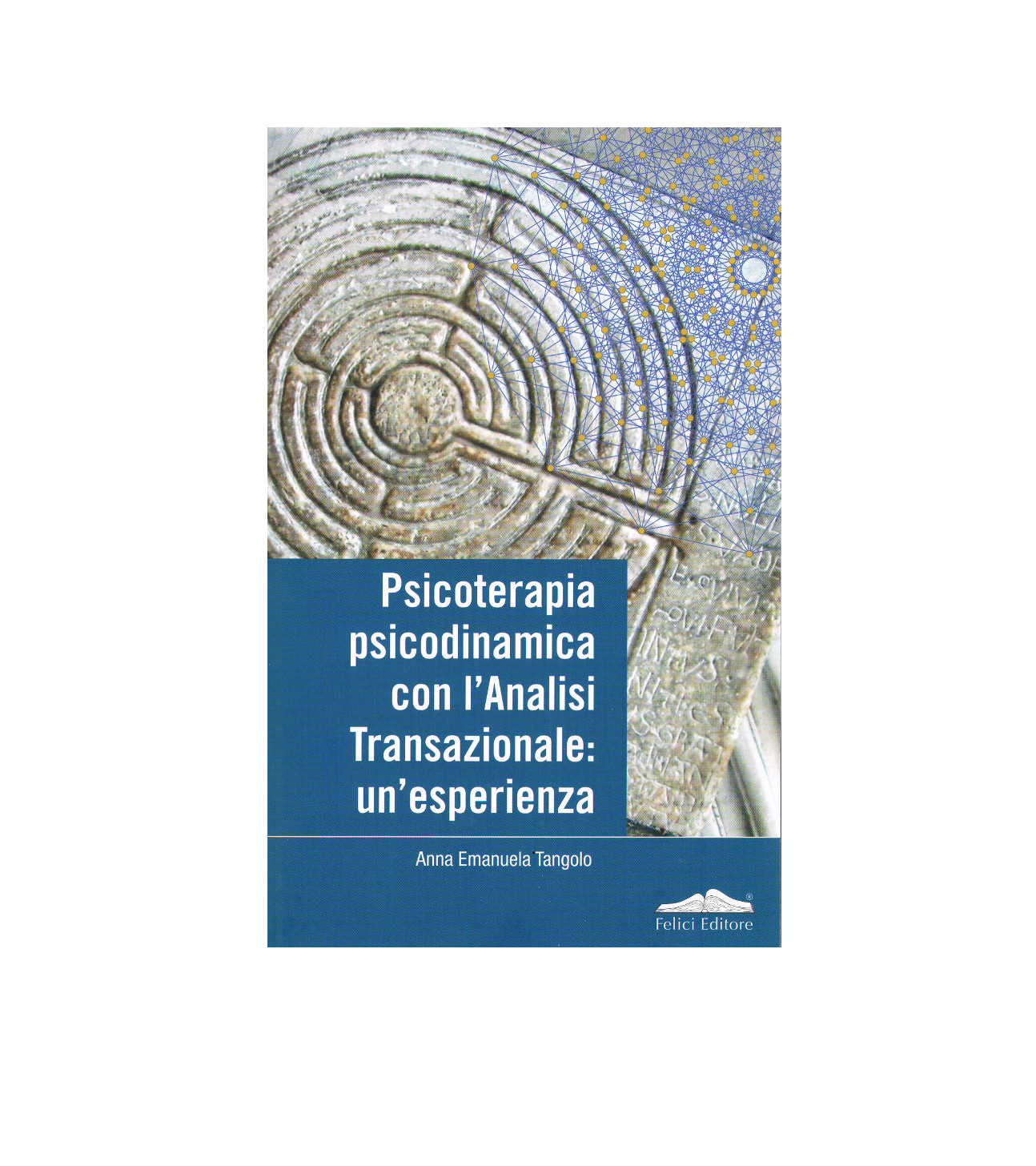 Psicoterapia psicodinamica con l’Analisi Transazionale: un’esperienza