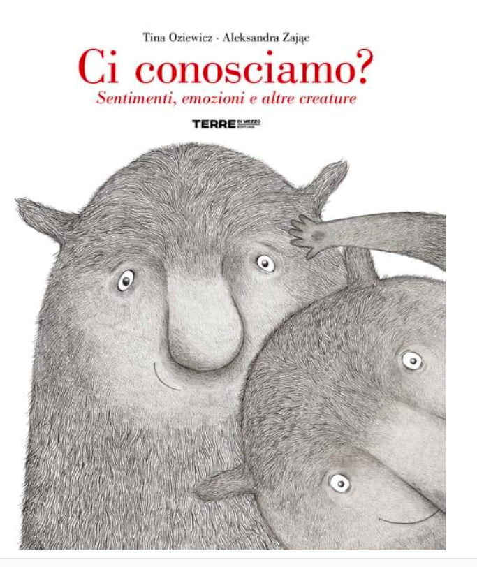 CI CONOSCIAMO? Sentimenti, emozioni e altre creature